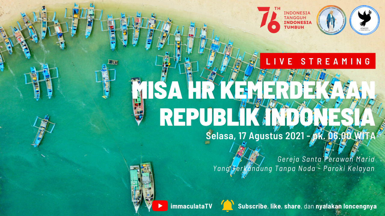 Misa HR Kemerdekaan Republik Indonesia – 17 Agustus 2021